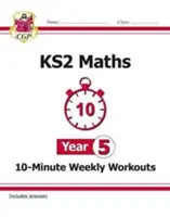 KS2 Maths 10-Minute Weekly Workouts - Año 5 - KS2 Maths 10-Minute Weekly Workouts - Year 5