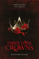 Tres coronas oscuras - Three Dark Crowns