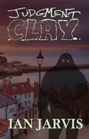 La arcilla del juicio - Judgment Clay