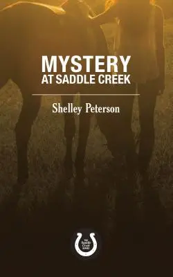 Misterio en Saddle Creek: La serie de Saddle Creek - Mystery at Saddle Creek: The Saddle Creek Series