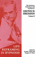 Seminarios, talleres y conferencias de Milton H. Erickson - Seminars, Workshops and Lectures of Milton H. Erickson