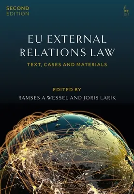 Derecho de las relaciones exteriores de la UE: Text, Cases and Materials - Eu External Relations Law: Text, Cases and Materials