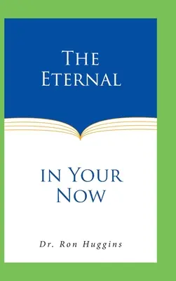 Lo eterno en tu ahora - The Eternal in Your Now
