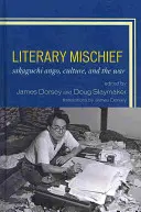 Travesuras literarias: Sakaguchi Ango, la cultura y la guerra - Literary Mischief: Sakaguchi Ango, Culture, and the War