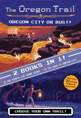 Ciudad de Oregón o ¡a la quiebra! (Dos libros en uno): La búsqueda de Snake River y el camino a Oregon City - Oregon City or Bust! (Two Books in One): The Search for Snake River and the Road to Oregon City