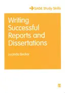 Cómo escribir informes y disertaciones con éxito - Writing Successful Reports and Dissertations