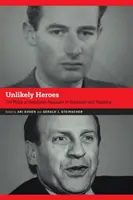 Héroes insólitos: el lugar de los salvadores del Holocausto en la investigación y la enseñanza - Unlikely Heroes: The Place of Holocaust Rescuers in Research and Teaching