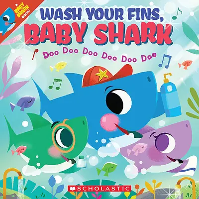 Lávate las aletas, bebé tiburón (un libro para bebés tiburón) - Wash Your Fins, Baby Shark (a Baby Shark Book)