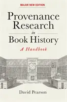 Provenance Research in Book History - A Handbook (Investigación de la procedencia en la historia del libro: manual) - Provenance Research in Book History - A Handbook