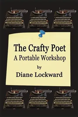 El poeta astuto: Un taller portátil - The Crafty Poet: A Portable Workshop