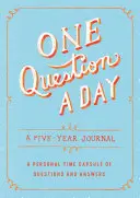 Una pregunta al día: Un diario de cinco años: Una cápsula del tiempo personal de preguntas y respuestas - One Question a Day: A Five-Year Journal: A Personal Time Capsule of Questions and Answers