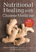 Curación nutricional con medicina china: + Más de 175 recetas para una salud óptima - Nutritional Healing with Chinese Medicine: + 175 Recipes for Optimal Health