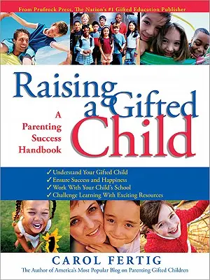 Criar a un niño superdotado: A Parenting Success Handbook - Raising a Gifted Child: A Parenting Success Handbook
