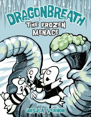 Dragonbreath #11: La amenaza congelada - Dragonbreath #11: The Frozen Menace