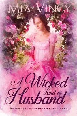 Un Esposo Malvado - A Wicked Kind of Husband