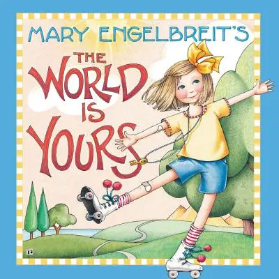 El mundo es tuyo, de Mary Engelbreit - Mary Engelbreit's the World Is Yours