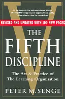 Quinta disciplina: El arte y la práctica de la organización que aprende - Segunda edición - Fifth Discipline: The art and practice of the learning organization - Second edition