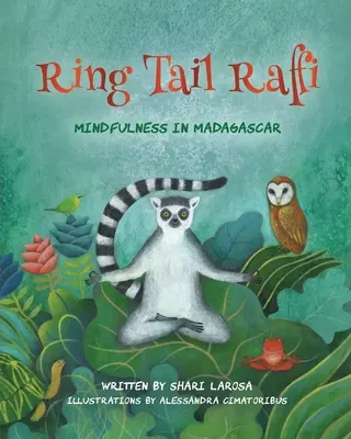 Cola de Anillo Raffi: Mindfulness en Madagascar - Ring Tail Raffi: Mindfulness in Madagascar