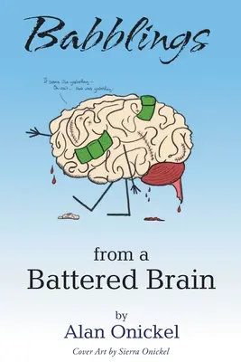 Balbuceos de un cerebro maltrecho - Babblings from a Battered Brain