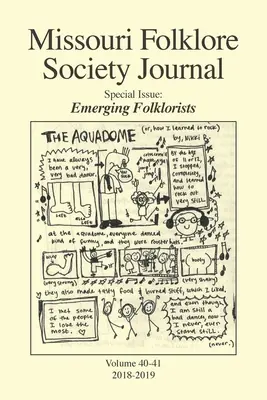 Missouri Folklore Society Journal (Vols. 40-41): Folcloristas emergentes - Missouri Folklore Society Journal (Vols. 40-41): Emerging Folklorists