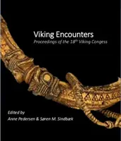 Encuentros vikingos: Actas del XVIII Congreso Vikingo - Viking Encounters: Proceedings of the 18th Viking Congress