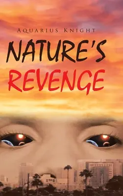 La venganza de la naturaleza - Nature's Revenge