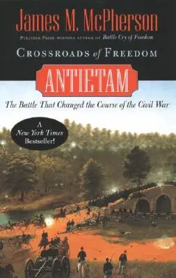 Encrucijadas de la libertad: Antietam - Crossroads of Freedom: Antietam