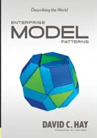 Patrones de modelos de empresa: Describiendo el mundo (versión UML) - Enterprise Model Patterns: Describing the World (UML Version)