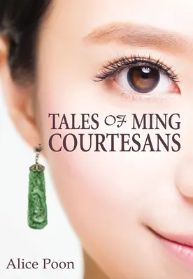 Cuentos de cortesanas de Ming - Tales of Ming Courtesans