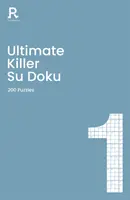 Ultimate Killer Su Doku Book 1, Volume 1: Libro de Sudokus mortales para adultos con 200 puzzles - Ultimate Killer Su Doku Book 1, Volume 1: A Deadly Killer Sudoku Book for Adults Containing 200 Puzzles