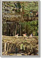 Julia Watson. Lo--Tek. Diseño de Radical Indigenism - Julia Watson. Lo--Tek. Design by Radical Indigenism