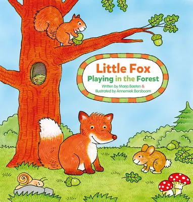 El zorrito. Jugando en el bosque - Little Fox. Playing in the Forest