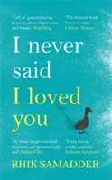 Nunca dije que te quería - THE SUNDAY TIMES BESTSELLER - I Never Said I Loved You - THE SUNDAY TIMES BESTSELLER