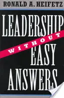 Liderazgo sin respuestas fáciles - Leadership Without Easy Answers