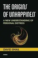 Los orígenes de la infelicidad: Una nueva comprensión de la angustia personal - The Origins of Unhappiness: A New Understanding of Personal Distress