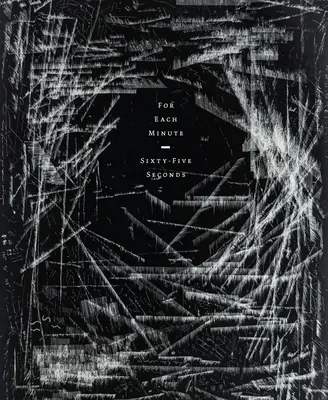 Niko Luoma: Por cada minuto, sesenta y cinco segundos - Niko Luoma: For Each Minute, Sixty-Five Seconds