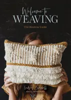 Bienvenido a Tejer: La guía moderna - Welcome to Weaving: The Modern Guide