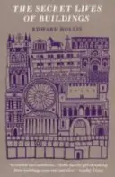 La vida secreta de los edificios: de las ruinas del Partenón a Las Vegas Strip en trece historias (Hollis Edward (Edinburgh College of Art)) - Secret Lives Of Buildings - From The Parthenon To The Vegas Strip In Thirteen Stories (Hollis Edward (Edinburgh College of Art))
