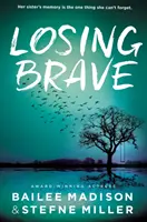 Perder a Brave - Losing Brave