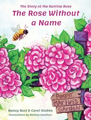 La rosa sin nombre: La historia de la rosa del Katrina - The Rose Without a Name: The Story of the Katrina Rose