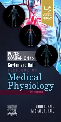 Pocket Companion to Guyton and Hall Textbook of Medical Physiology (Manual de bolsillo de fisiología médica de Guyton y Hall) - Pocket Companion to Guyton and Hall Textbook of Medical Physiology