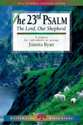 El Salmo 23: El Señor, nuestro pastor - The 23rd Psalm: The Lord, Our Shepherd