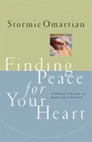 Cómo encontrar la paz para tu corazón: Guía para la salud emocional de la mujer - Finding Peace for Your Heart: A Woman's Guide to Emotional Health