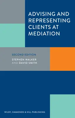 Asesorar y representar a los clientes en la mediación - Advising and Representing Clients at Mediation