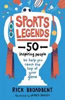 Leyendas del deporte: 50 personas inspiradoras que te ayudarán a alcanzar la cima de tu juego - Sports Legends: 50 Inspiring People to Help You Reach the Top of Your Game