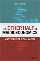 La otra mitad de la macroeconomía y el destino de la globalización - The Other Half of Macroeconomics and the Fate of Globalization