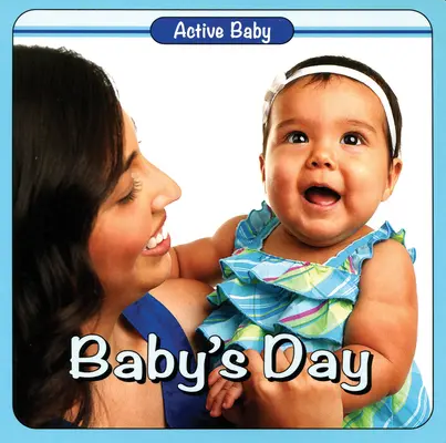 El Día del Bebé - Baby's Day