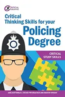 Habilidades de Pensamiento Crítico para tu Grado en Policía - Critical Thinking Skills for your Policing Degree