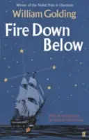 Fuego allá abajo - Con una introducción de Victoria Glendinning - Fire Down Below - With an introduction by Victoria Glendinning