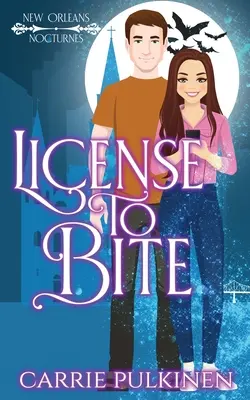 Licencia para morder: Una comedia romántica paranormal - License to Bite: A Paranormal Romantic Comedy